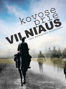 Kovose prie Vilniaus