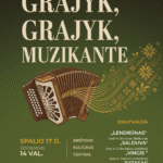 Liaudies muzikos šventė ,,Grajyk, grajyk, muzikante”